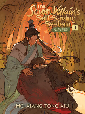 cover image of The Scum Villain's Self-Saving System: Ren Zha Fanpai Zijiu Xitong (Novel), Volume 4